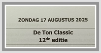 De Ton Classic -  17 augustus 2025